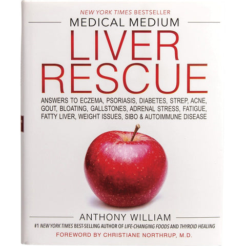 Medical Medium Liver Rescue By Anthony William