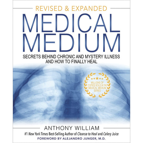 Medical Medium Revised & Expanded By A. William