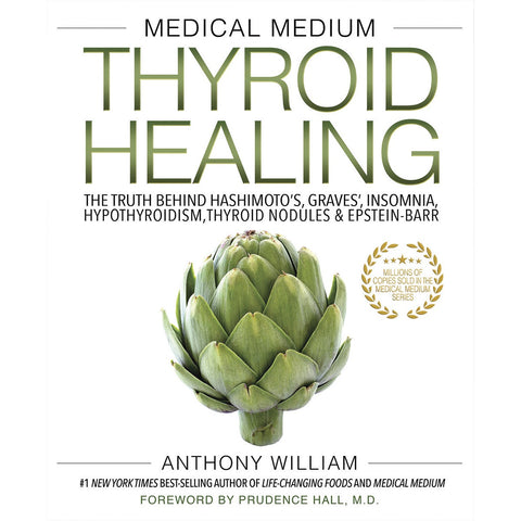 Medical Medium Thyroid Healing By Anthony William